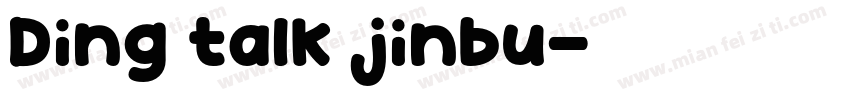 Ding talk jinbu字体转换